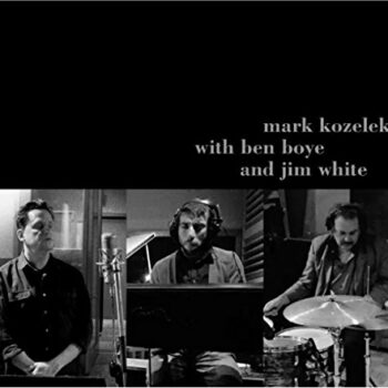 Mark Kozelek - Mark Kozelek With Ben Boye And Jim White