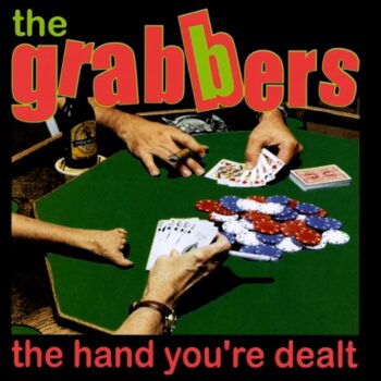 The Grabbers - The Hand You're Dealt