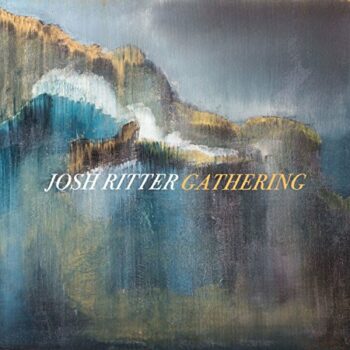 Josh Ritter - The Gathering