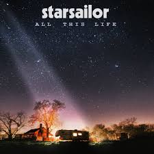 Starsailor - All This Life