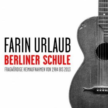 Farin Urlaub - Berliner Schule