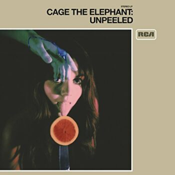 Cage The Elephant - Unpeeled