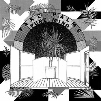 Fake Palms - Pure Mind