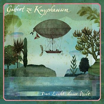 Gisbert zu Knyphausen - Das Licht Dieser Welt