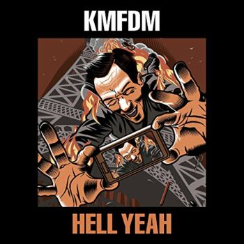 Kmfdm - Hell Yeah