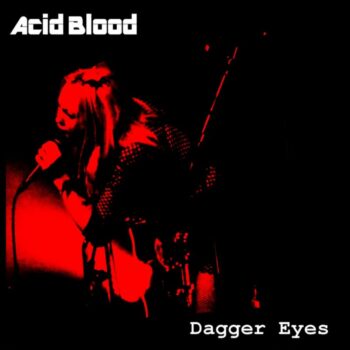 Acid Blood - Dagger Eyes EP