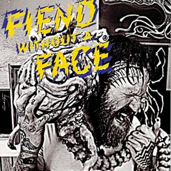 Fiend Without A Face - Fiend Without A Face