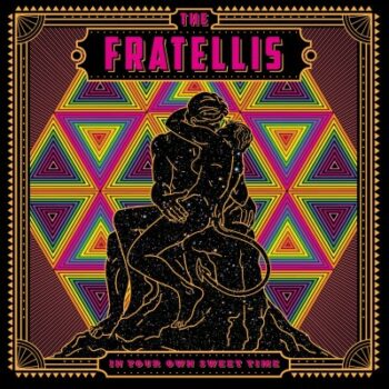 The Fratellis - In Your Own Sweet Time