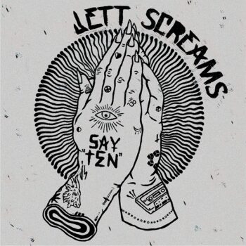Jett Screams - Say Ten! (EP)