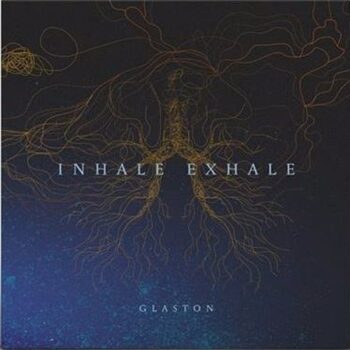 Glaston - Inhale / Exhale