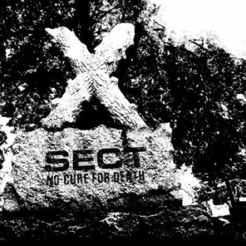 Sect - No Cure For Death