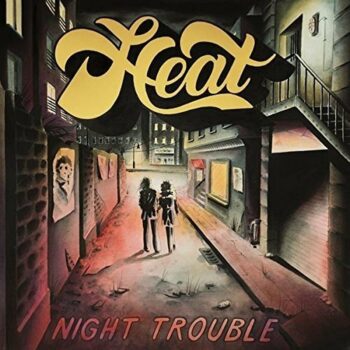 Heat - Night Trouble