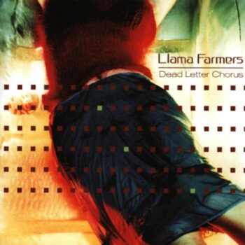 Llama Farmers - Dead Letter Chorus