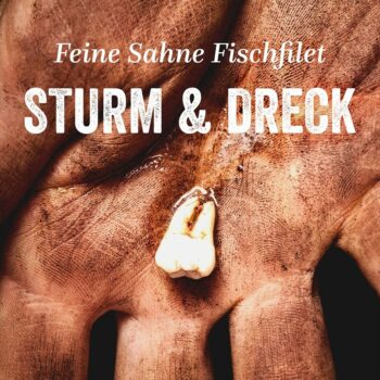 Feine Sahne Fischfilet - Sturm & Dreck