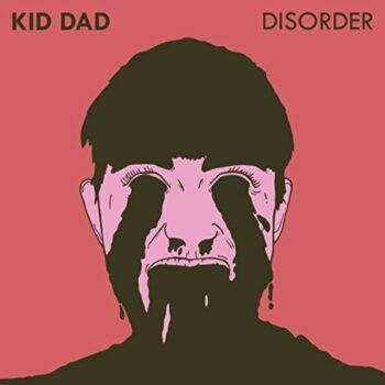 Kid Dad - Disorder (EP)