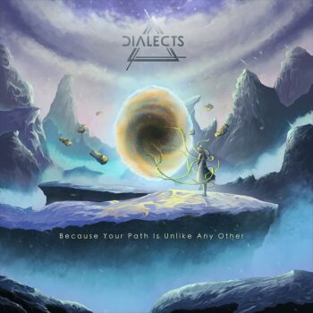 Dialects - Because Your Path Is Unlike Any Other