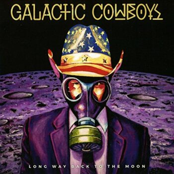 Galactic Cowboys - Long Way Back To The Moon