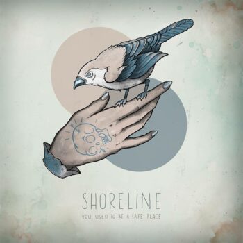 Shoreline - You Used To Be A Safe Place (EP)