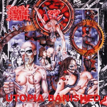 Napalm Death - Utopia Banished