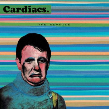 Cardiacs - The Seaside