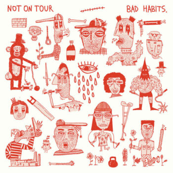 Not On Tour - Bad Habits