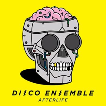 Disco Ensemble - Afterlife