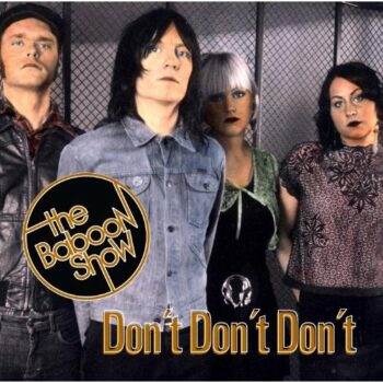 The Baboon Show - Don't Don't Don't