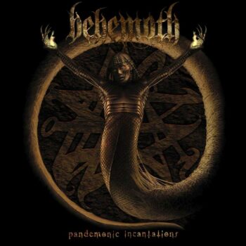 Behemoth - Pandemonic Incantations