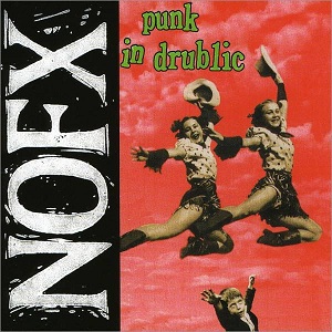 NOFX - Punk In Drublic