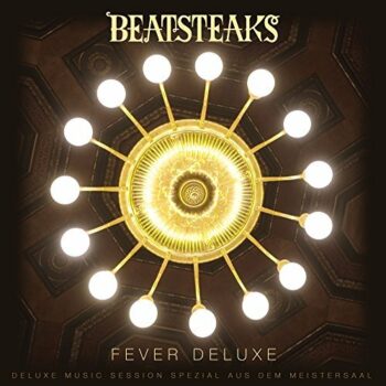 Beatsteaks - Fever Deluxe (EP)