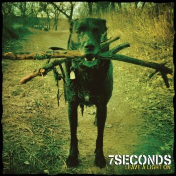 7 Seconds - Leave A Light On