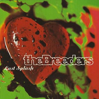 The Breeders - Last Splash