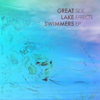 Great Lake Swimmers - Side Effects