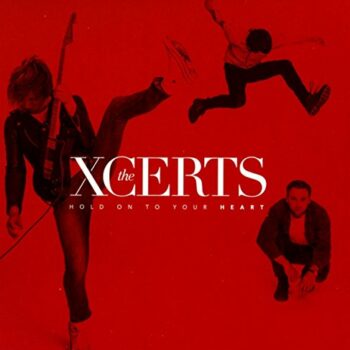 The Xcerts - Hold On to Your Heart