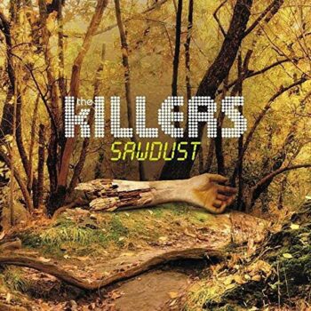 The Killers - Sawdust