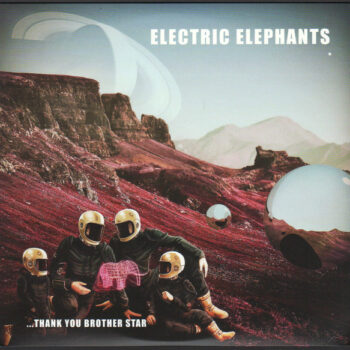 Electric Elephants - ...Thank You Brother Star