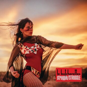 Le Butcherettes - struggle/STRUGGLE