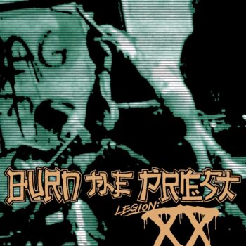 Lamb Of God - Legion: XX (als Burn The Priest)