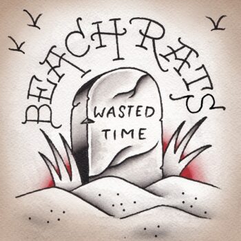 Beach Rats - Wasted Time (EP)