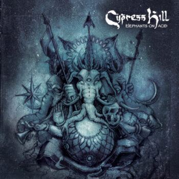 Cypress Hill - Elephants On Acid
