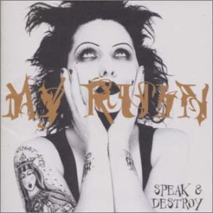 My Ruin - Speak & Destroy