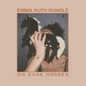 Emma Ruth Rundle - On Dark Horses