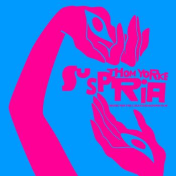 Suspiria: Music For The Luca Guadagnino Film