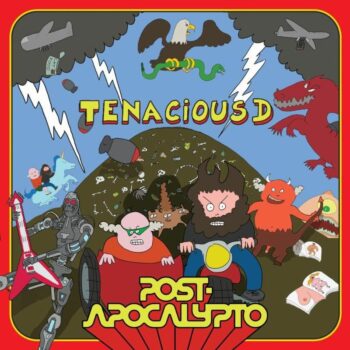 Tenacious D - Post-Apocalypto