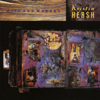 Kristin Hersh - Hips And Makers