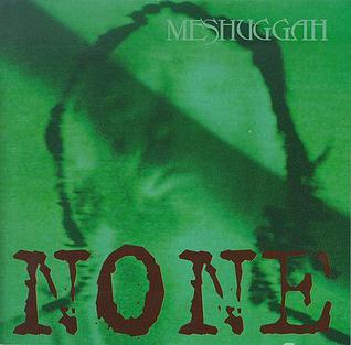 Meshuggah - None (EP)