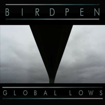 Birdpen - Global Lows