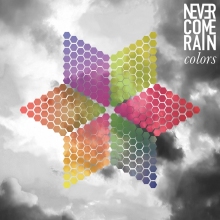 Never Come Rain - Colors