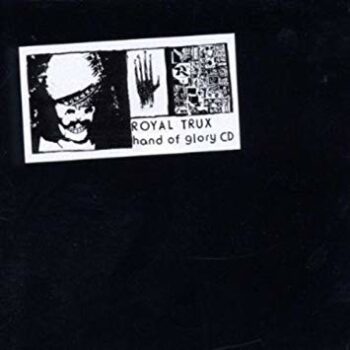 Royal Trux - Hand Of Glory