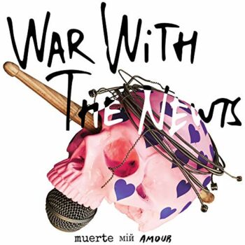 War With The Newts - Muerte Min Amour